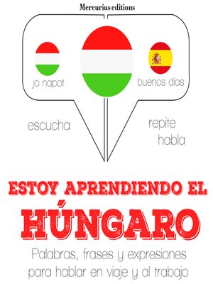 cover image of Estoy aprendiendo el húngaro